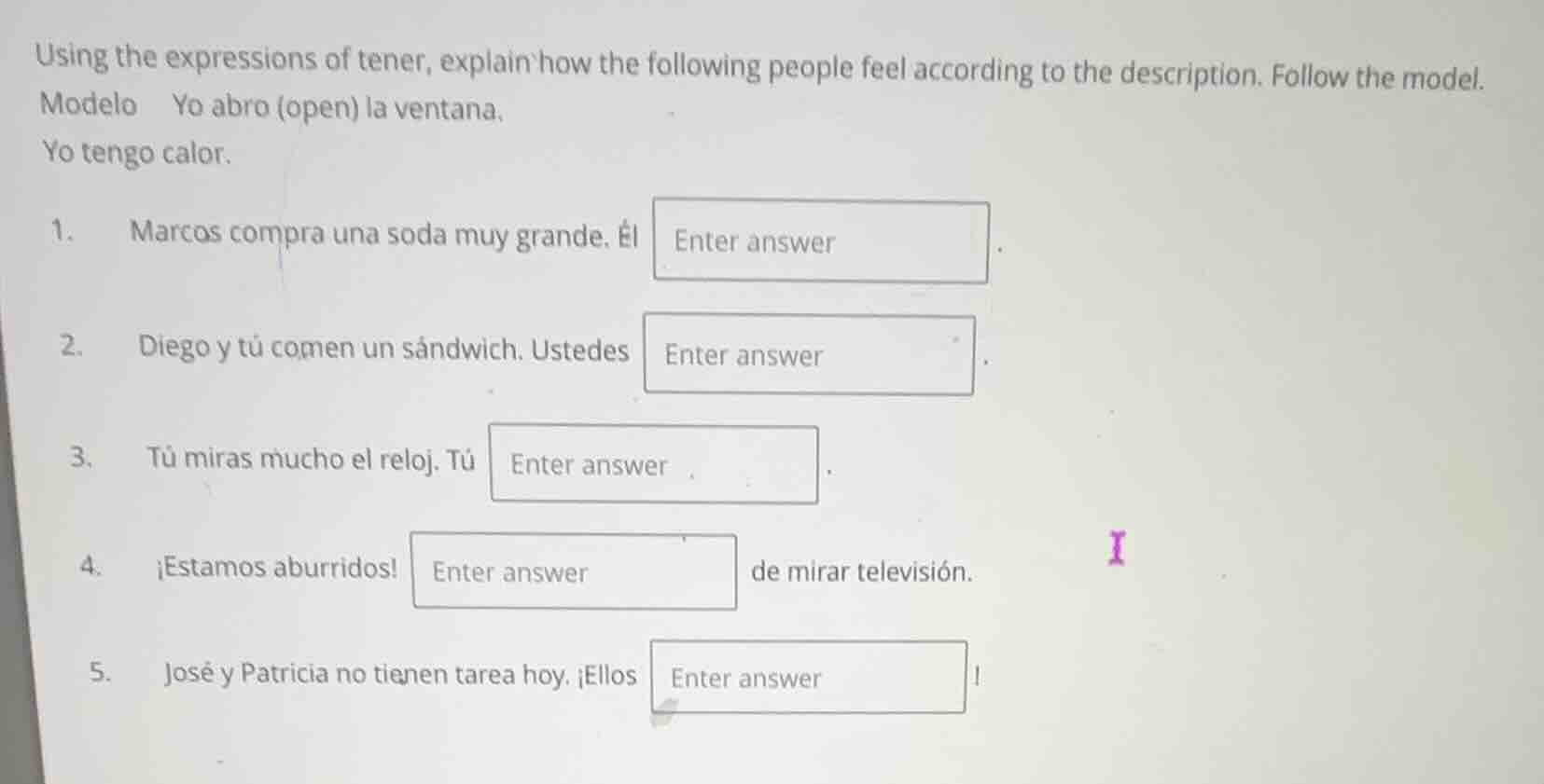using the expressions of tener, explain how the following people feel a…