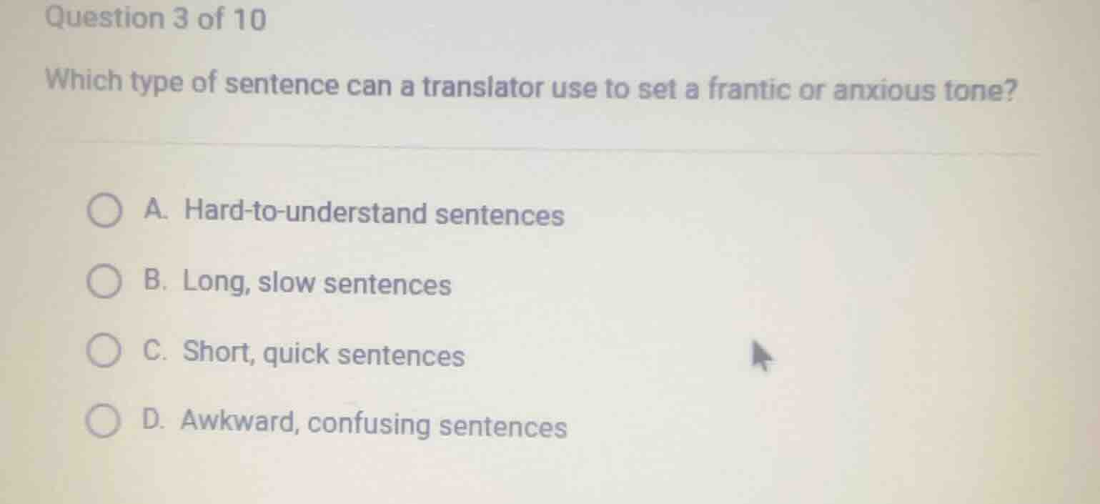 question 3 of 10 which type of sentence can a translator use to set a f…