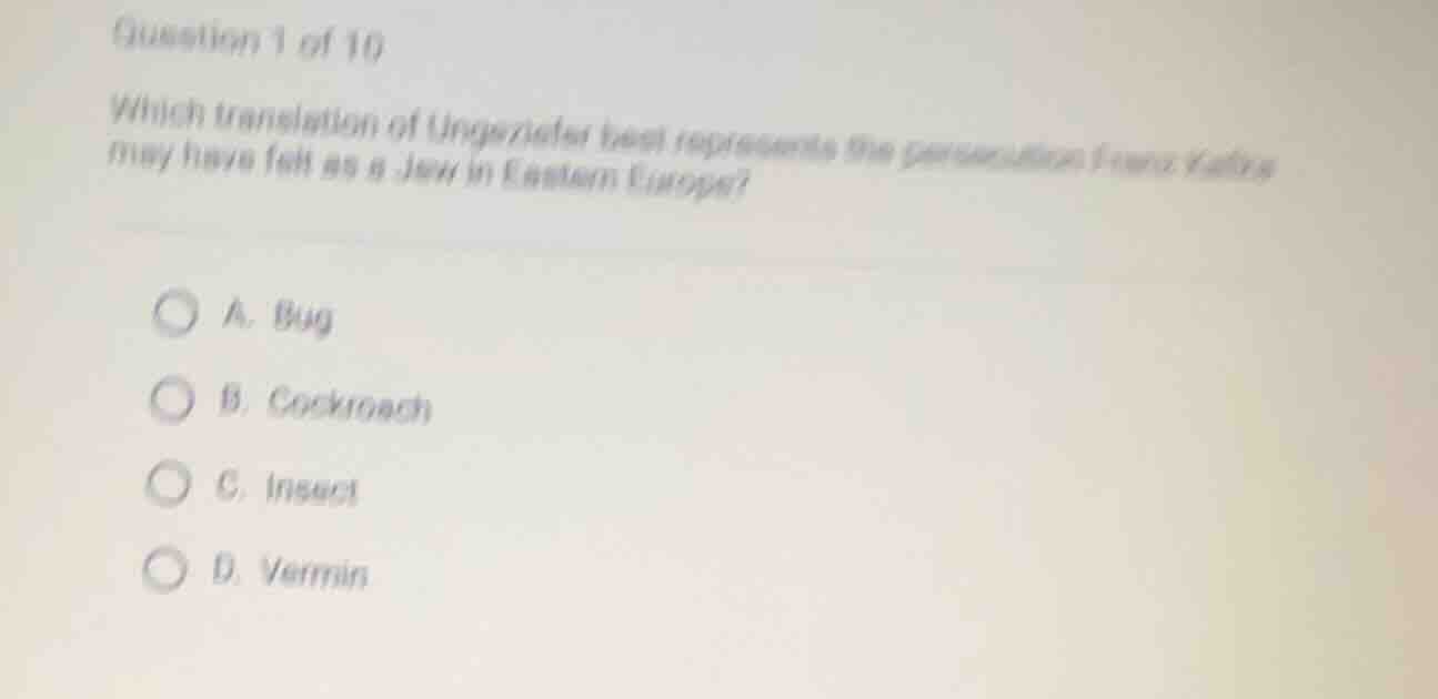 question 1 of 10 which translation of ungeziefer best represents the pe…