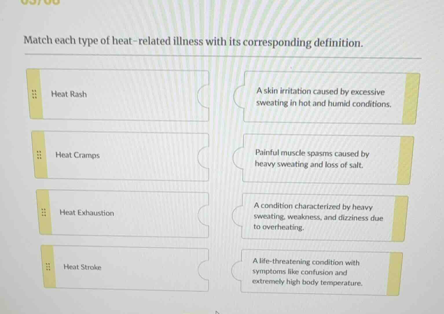 match each type of heat-related illness with its corresponding definiti…