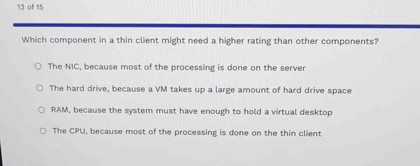 which component in a thin client might need a higher rating than other …