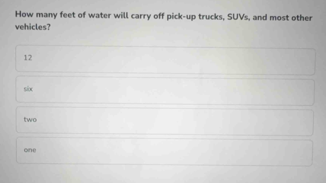how many feet of water will carry off pick-up trucks, suvs, and most ot…