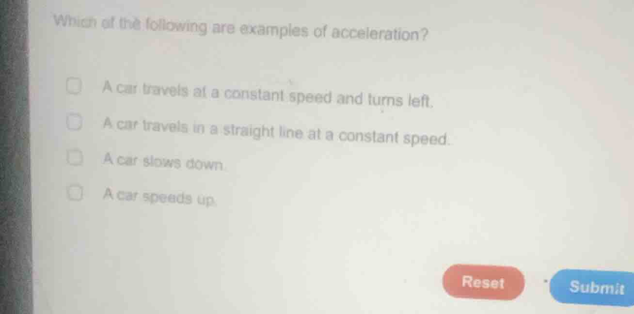 which of the following are examples of acceleration? a car travels at a…