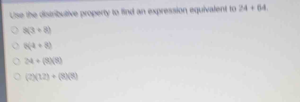 use the distributive property to find an expression equivalent to \\(24…