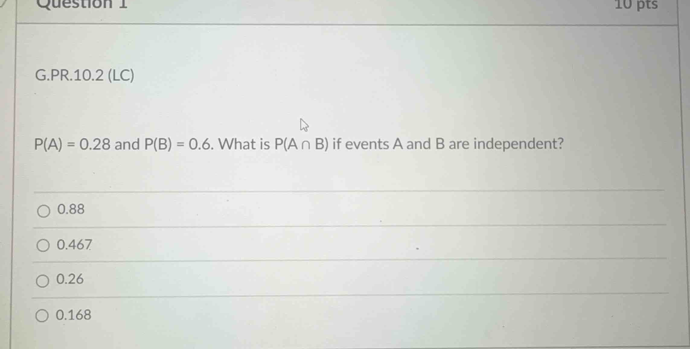 g.pr.10.2 (lc) \\(p(a) = 0.28\\) and \\(p(b) = 0.6\\). what is \\(p(a \…