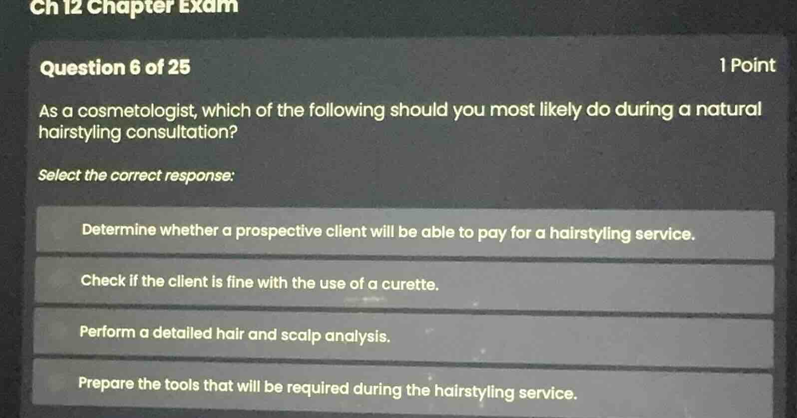 ch 12 chapter exam question 6 of 25 1 point as a cosmetologist, which o…