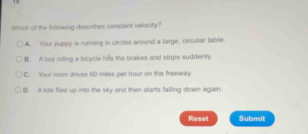 which of the following describes constant velocity? a. your puppy is ru…