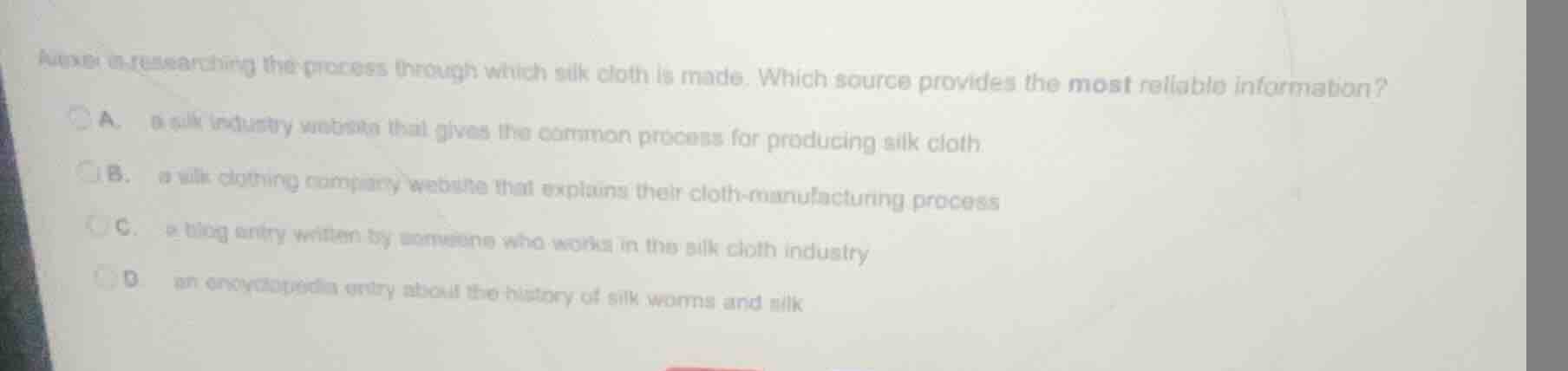 alexei is researching the process through which silk cloth is made. whi…