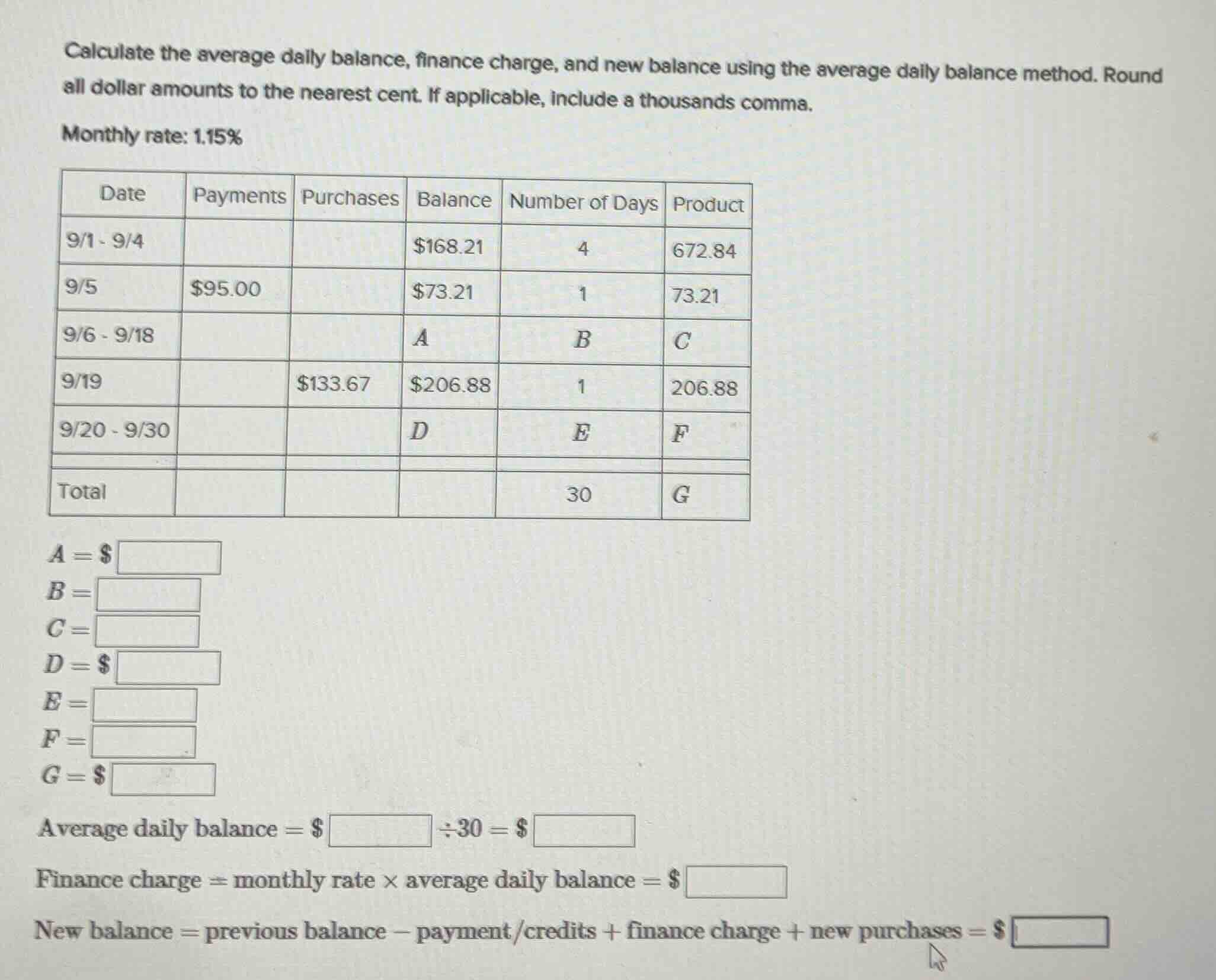 calculate the average daily balance, finance charge, and new balance us…