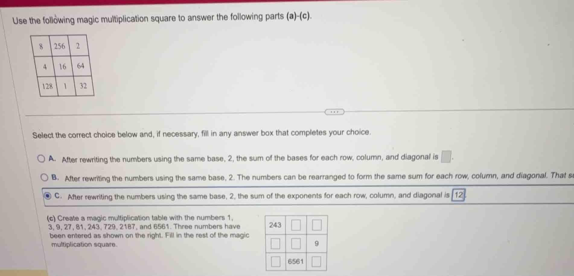 use the following magic multiplication square to answer the following p…