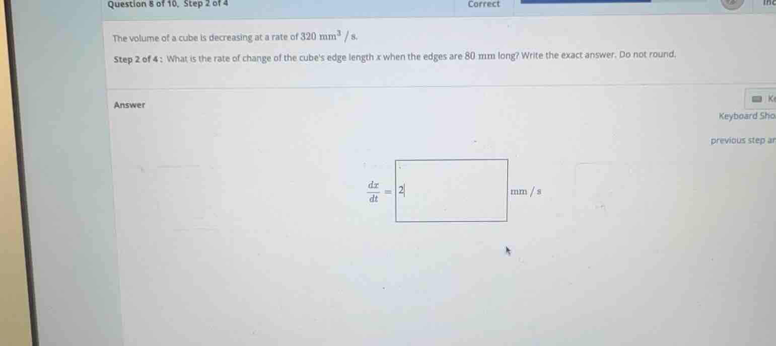 the volume of a cube is decreasing at a rate of \\(320\\text{ mm}^3/\\t…