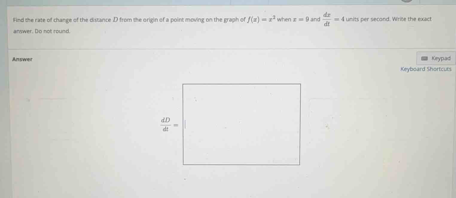find the rate of change of the distance \\(d\\) from the origin of a po…