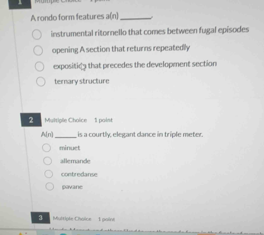 1 multiple choice 1 point a rondo form features a(n) ______. instrument…
