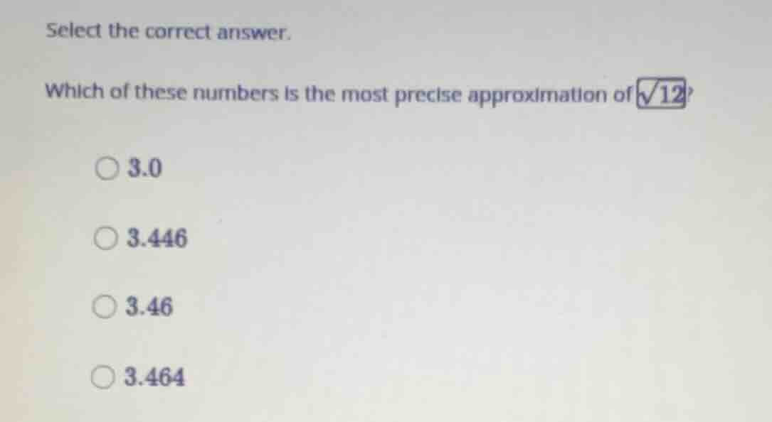 select the correct answer. which of these numbers is the most precise a…
