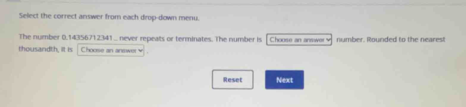 select the correct answer from each drop-down menu. the number \\(0.143…