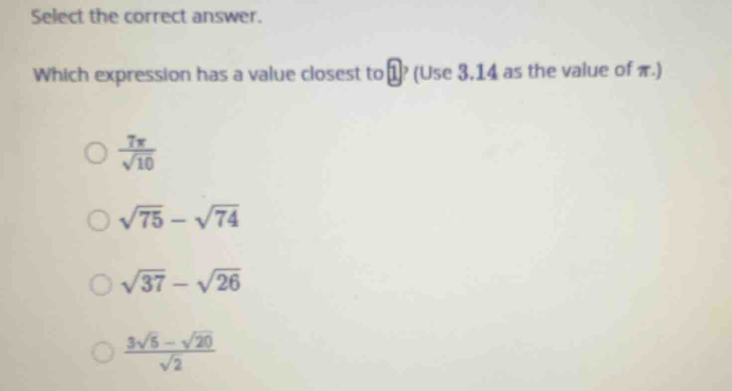 select the correct answer. which expression has a value closest to 1? (…