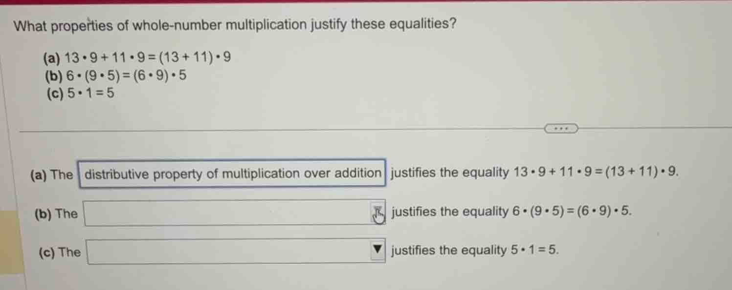 what properties of whole-number multiplication justify these equalities…
