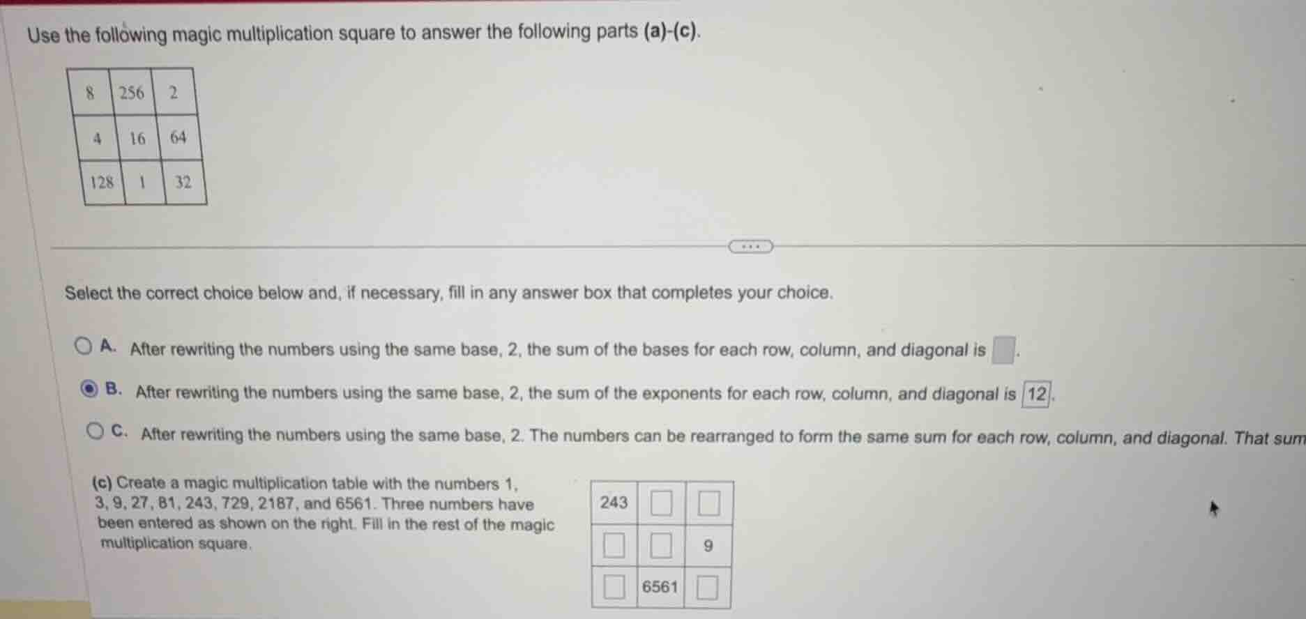 use the following magic multiplication square to answer the following p…