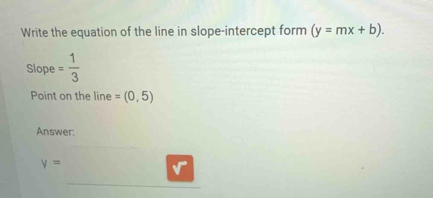 write the equation of the line in slope-intercept form \\(y = mx + b\\)…