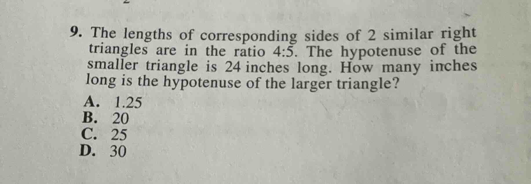 9. the lengths of corresponding sides of 2 similar right triangles are …