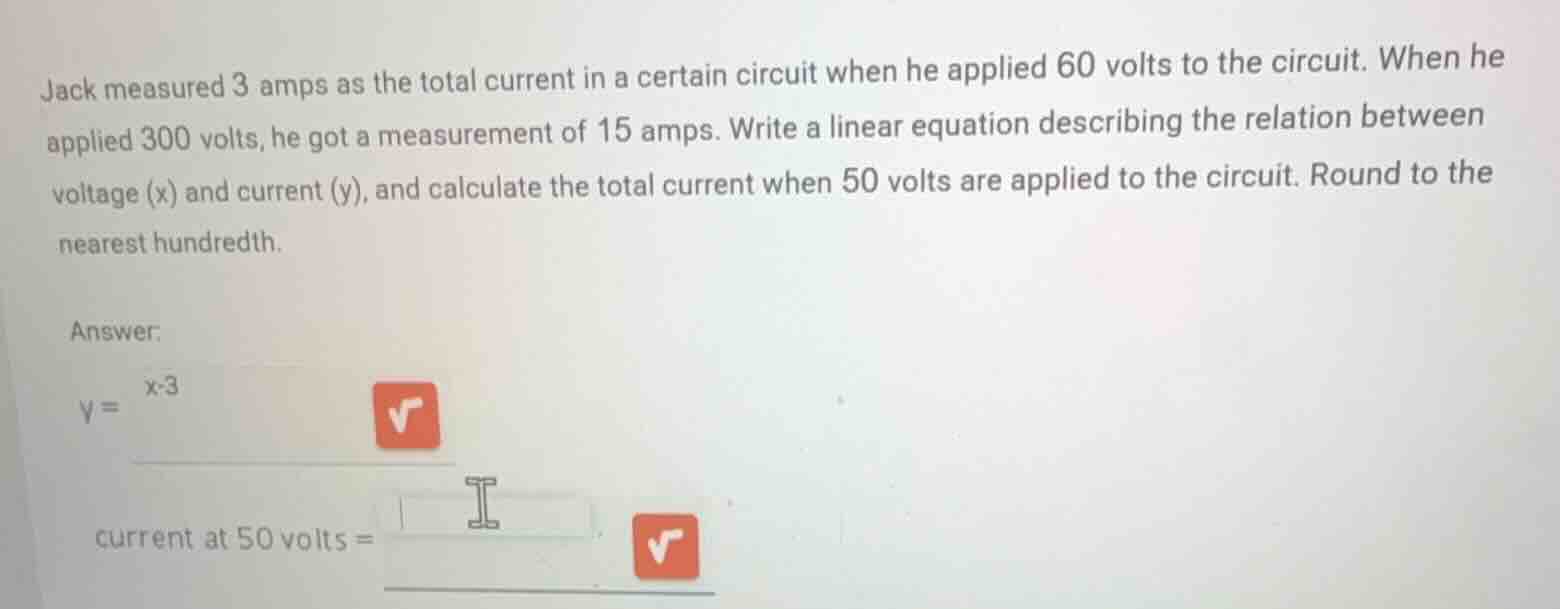 jack measured 3 amps as the total current in a certain circuit when he …