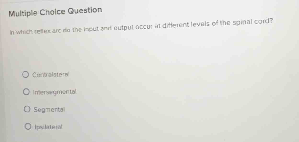 multiple choice question in which reflex arc do the input and output oc…