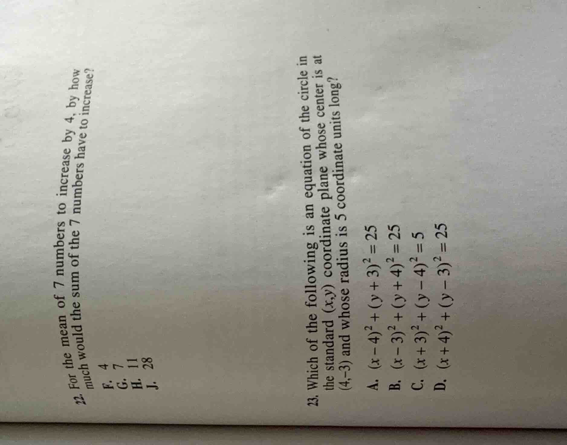 22. for the mean of 7 numbers to increase by 4, by how much would the s…