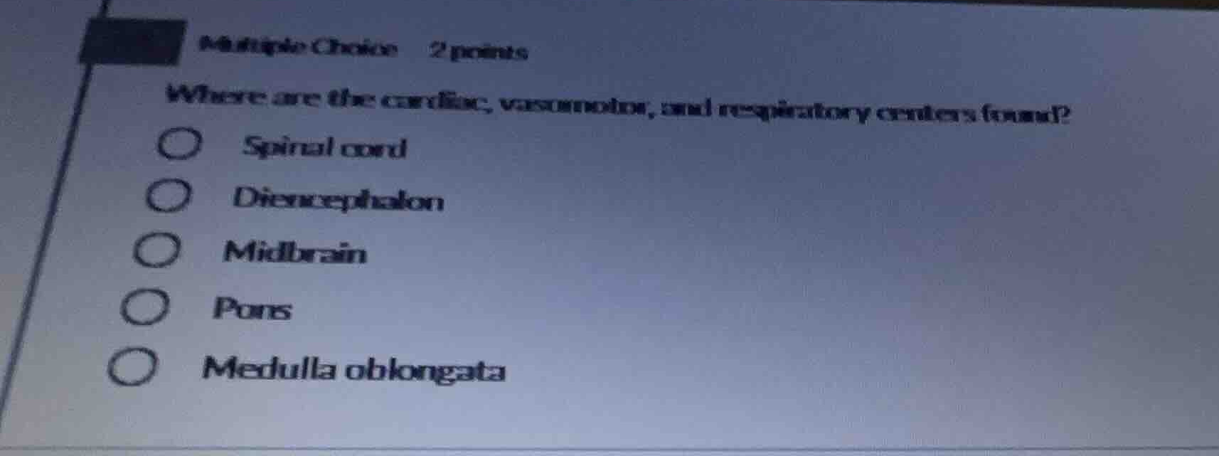 multiple choice 2 points where are the cardiac, vasomotor, and respirat…