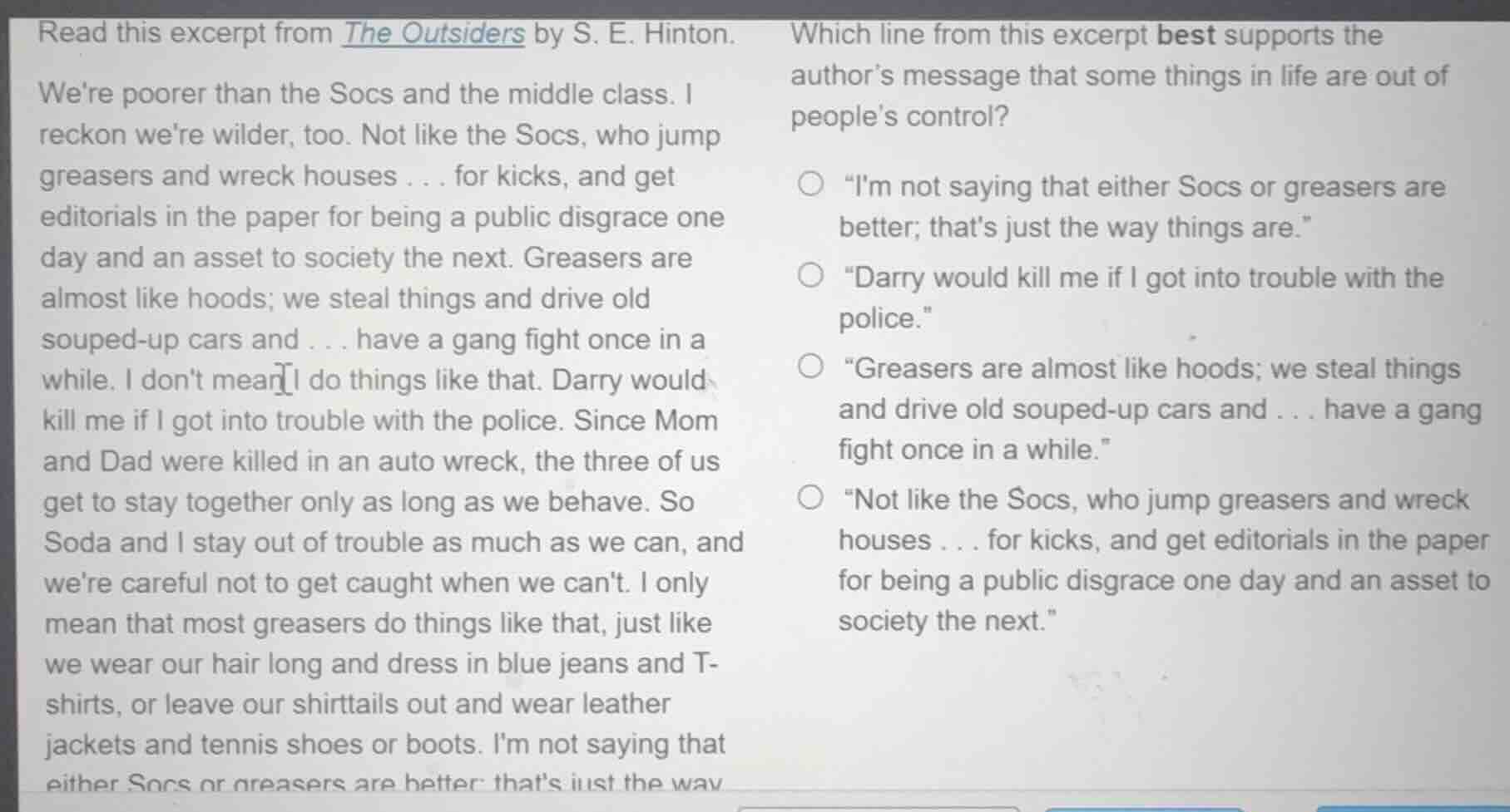 read this excerpt from the outsiders by s. e. hinton. were poorer than …
