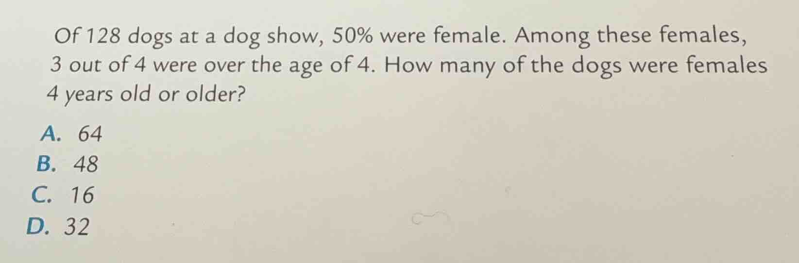 of 128 dogs at a dog show, 50% were female. among these females, 3 out …