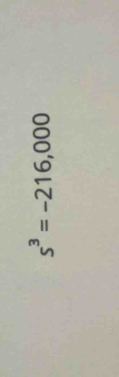 \\s^3 = -216,000\\