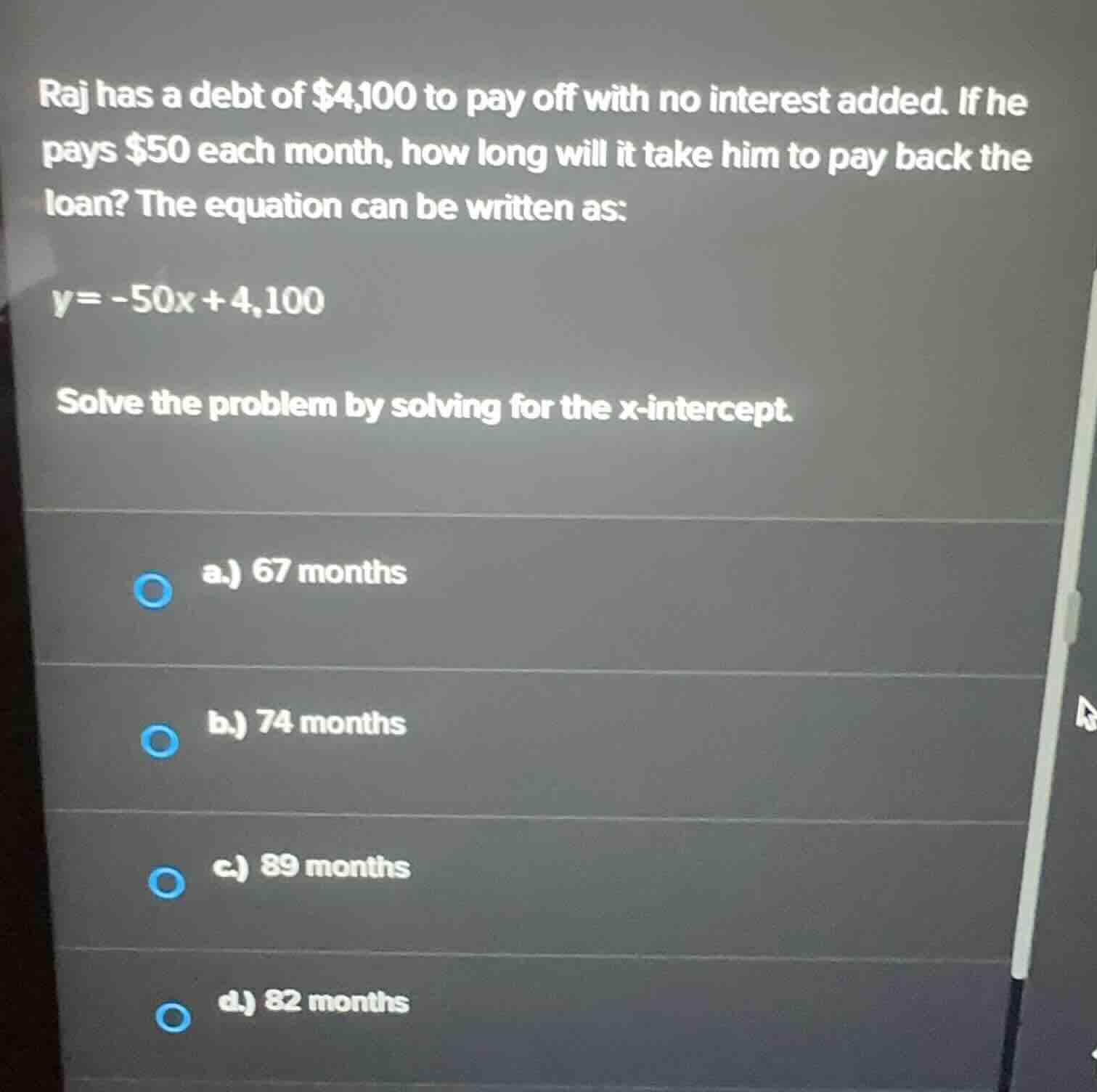 raj has a debt of $4,100 to pay off with no interest added. if he pays …