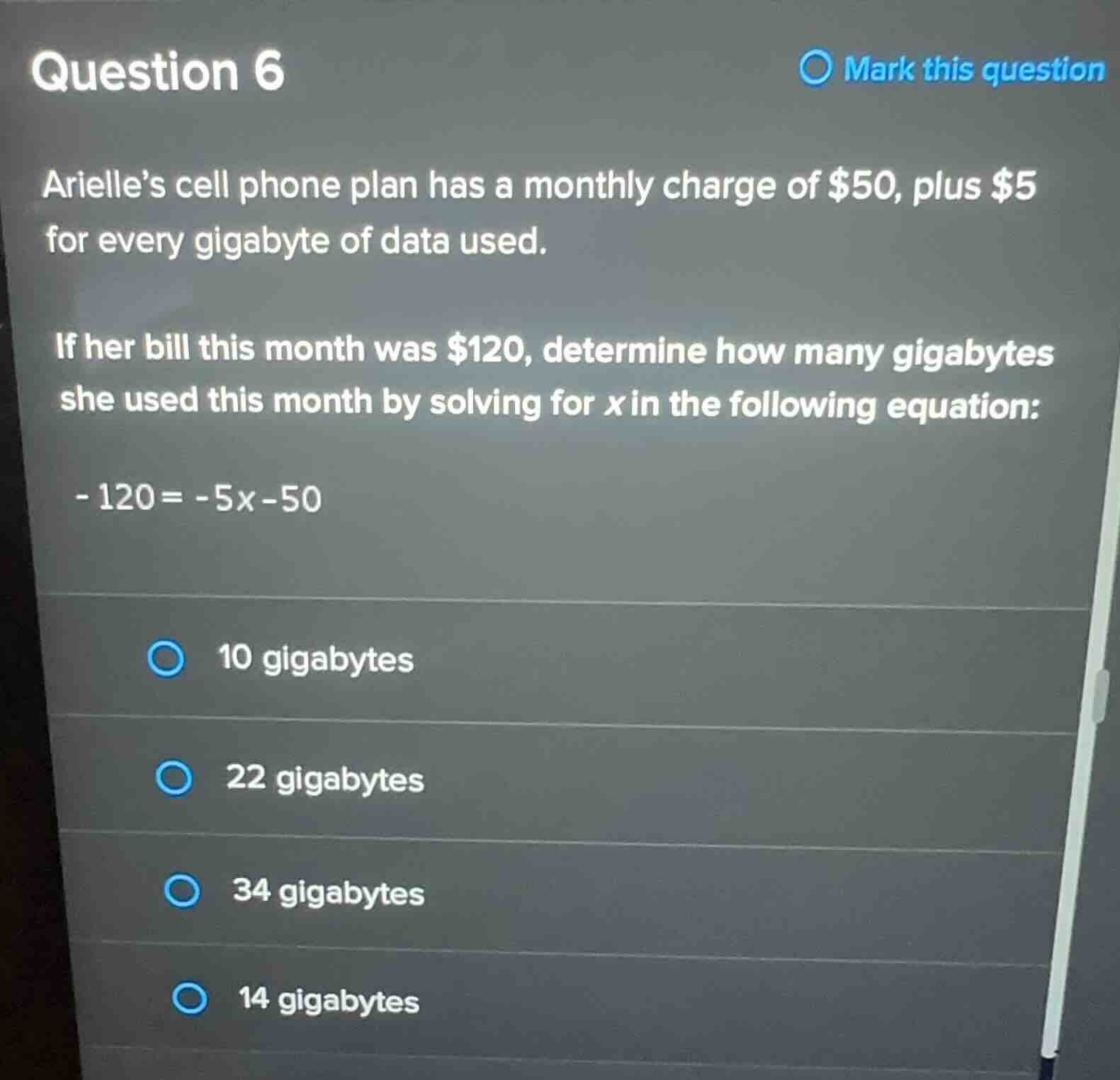 question 6 arielles cell phone plan has a monthly charge of $50, plus $…