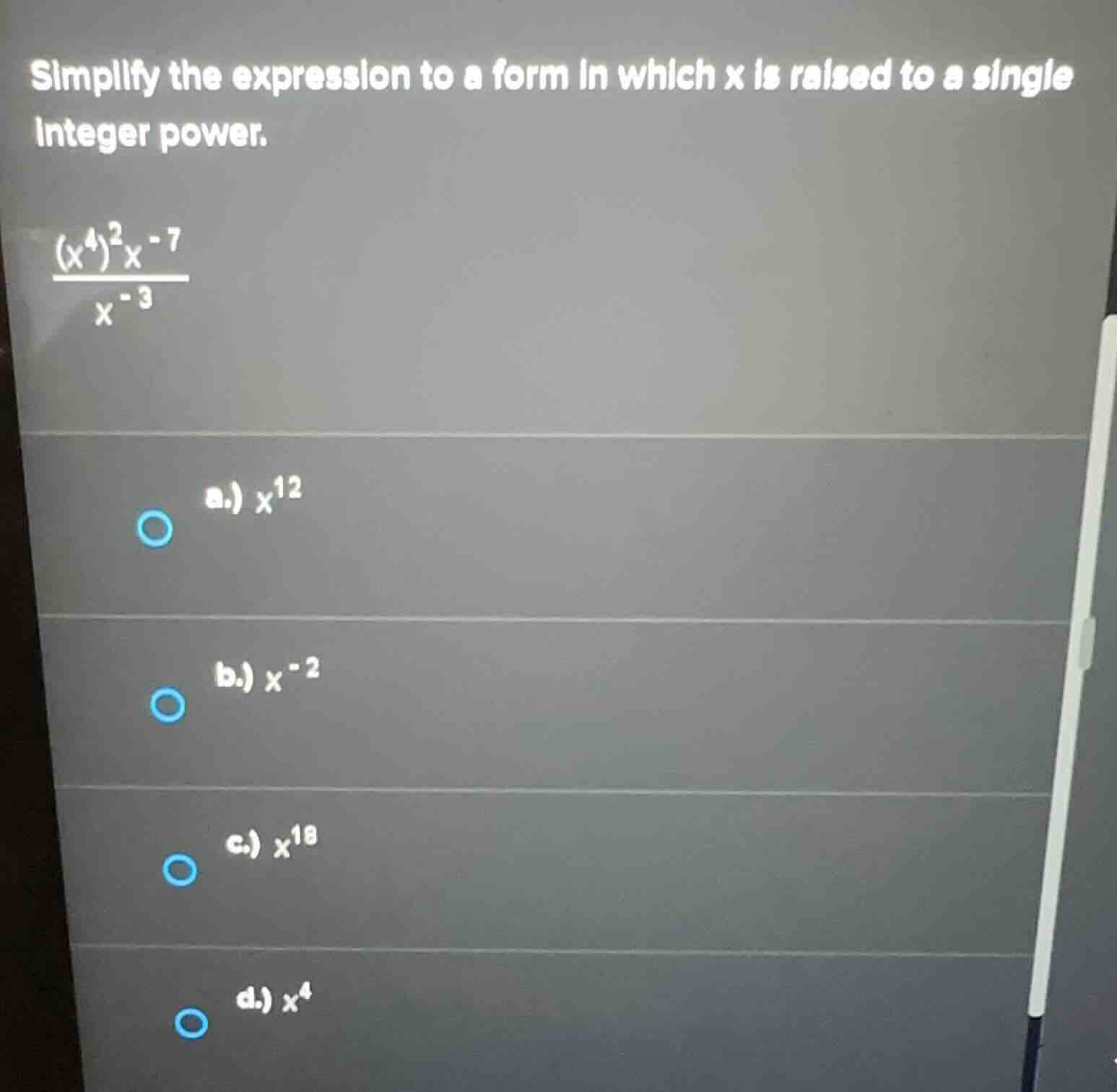 simplify the expression to a form in which x is raised to a single inte…