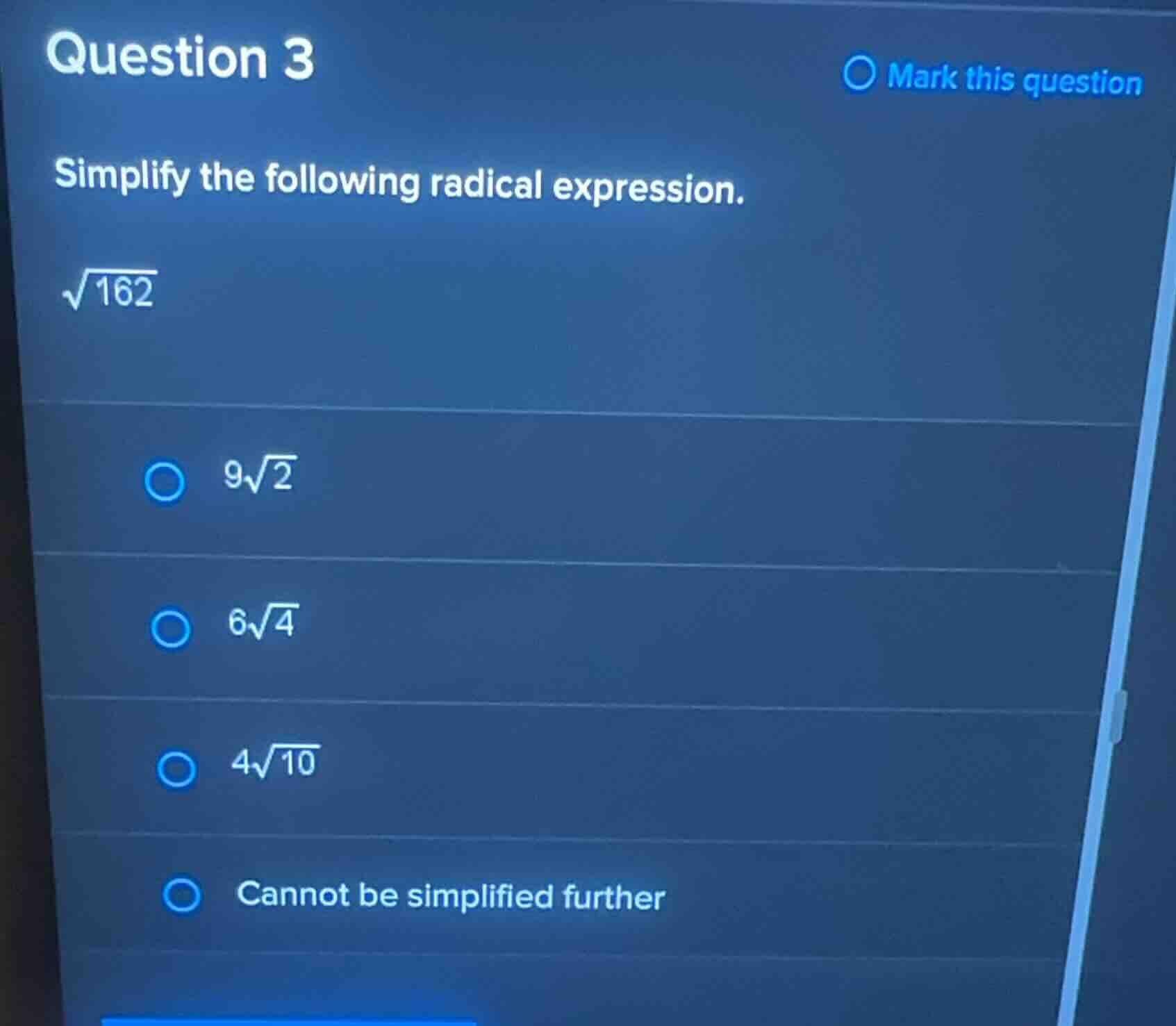 question 3 simplify the following radical expression. \\(\\sqrt{162}\\)…