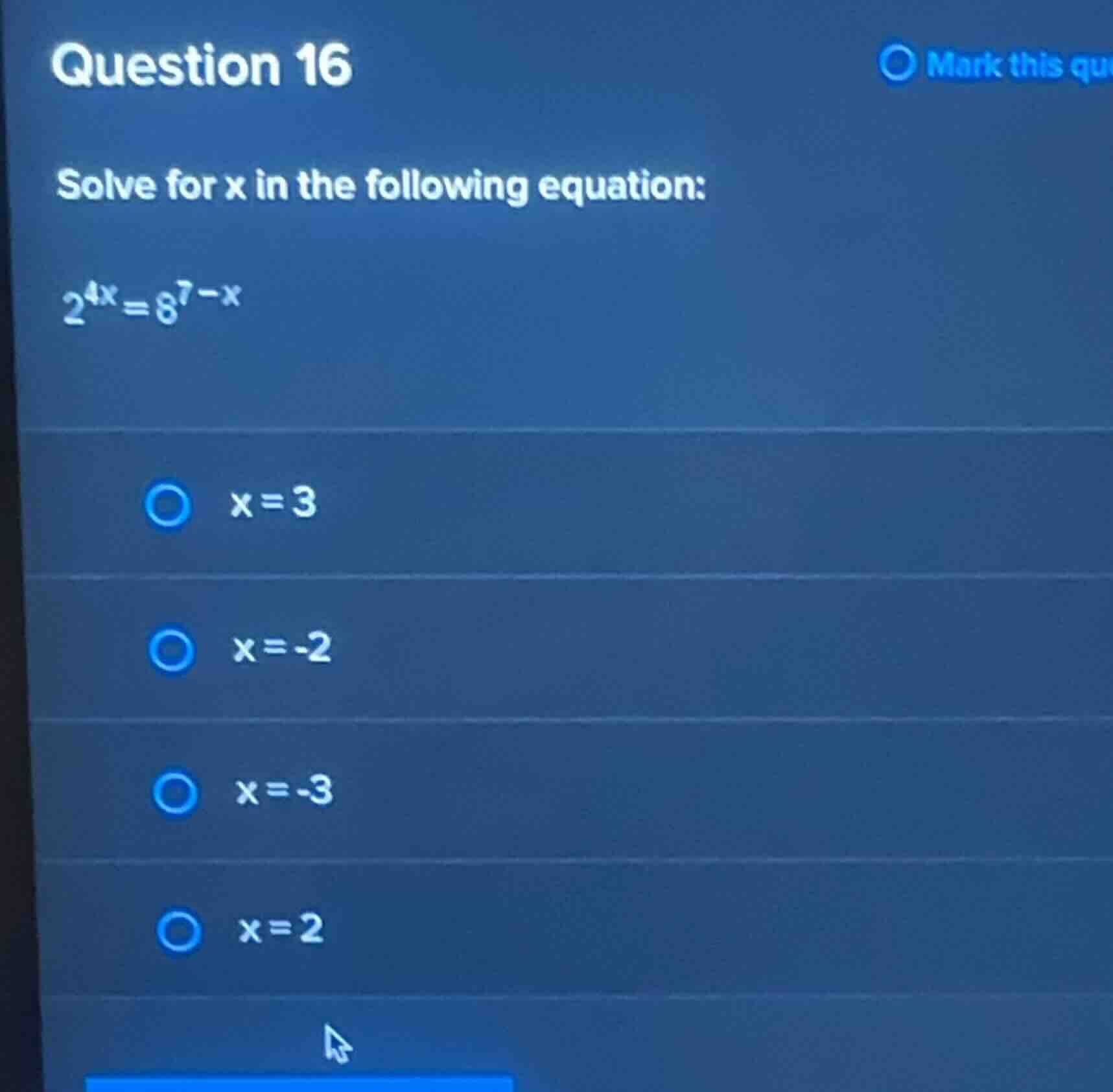 question 16 solve for x in the following equation: (2^{4x} = 8^{7-x}) -…