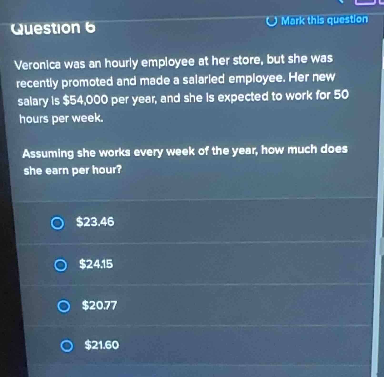 question 6 veronica was an hourly employee at her store, but she was re…