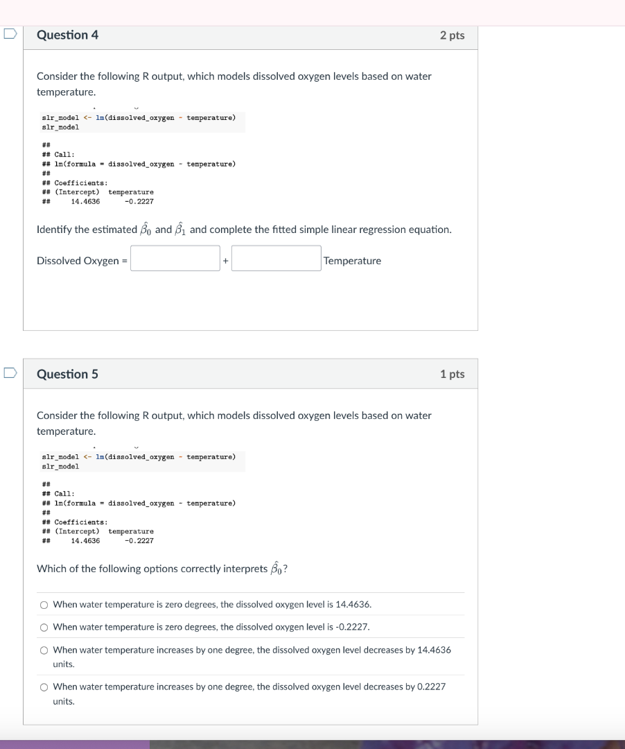 question 4 2 pts consider the following r output, which models dissolve…