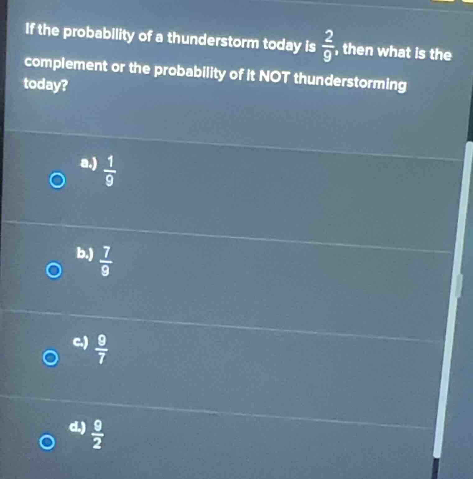 if the probability of a thunderstorm today is \\(\\frac{2}{9}\\), then …