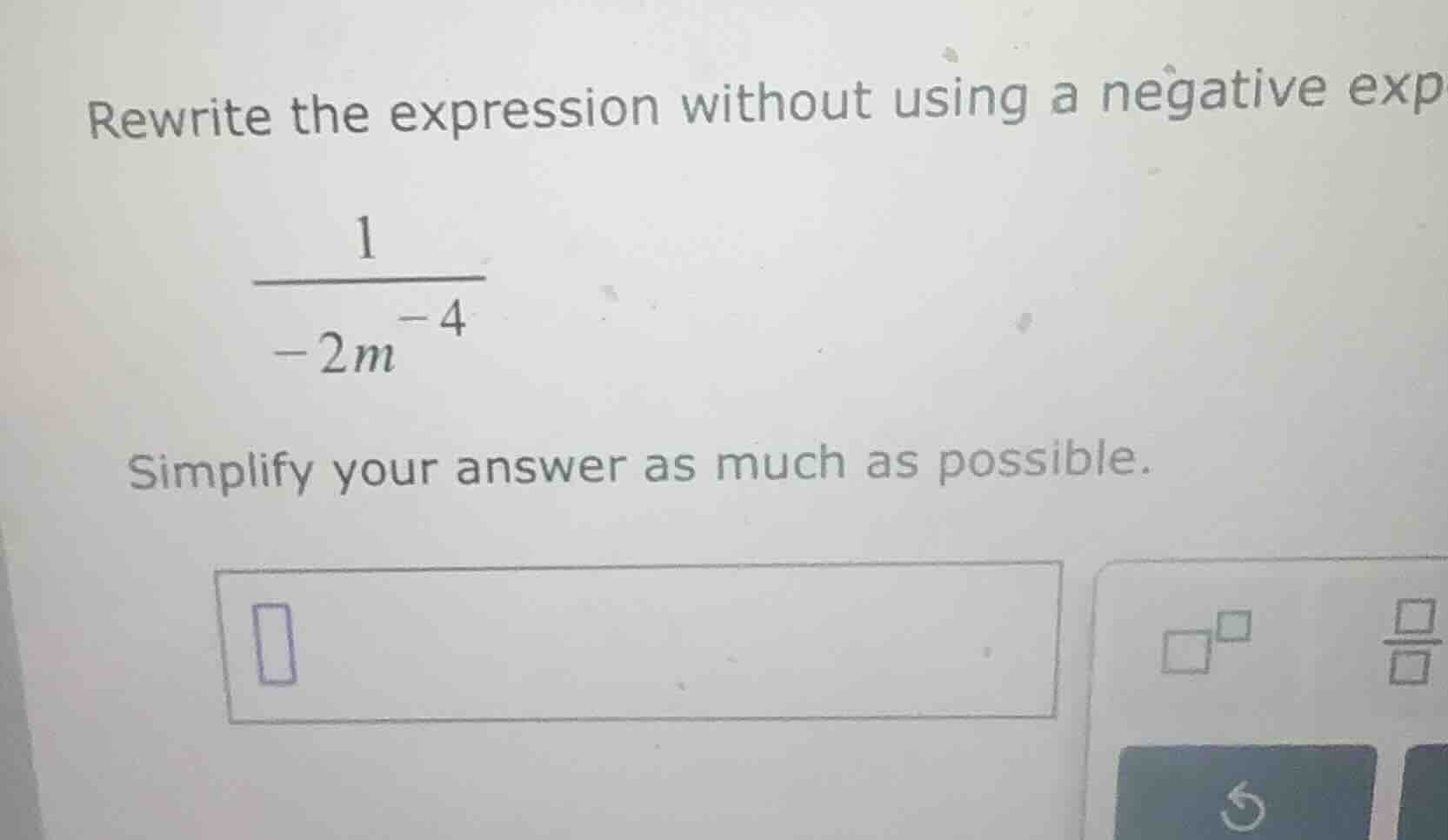 rewrite the expression without using a negative exponent. \\\\frac{1}{-…