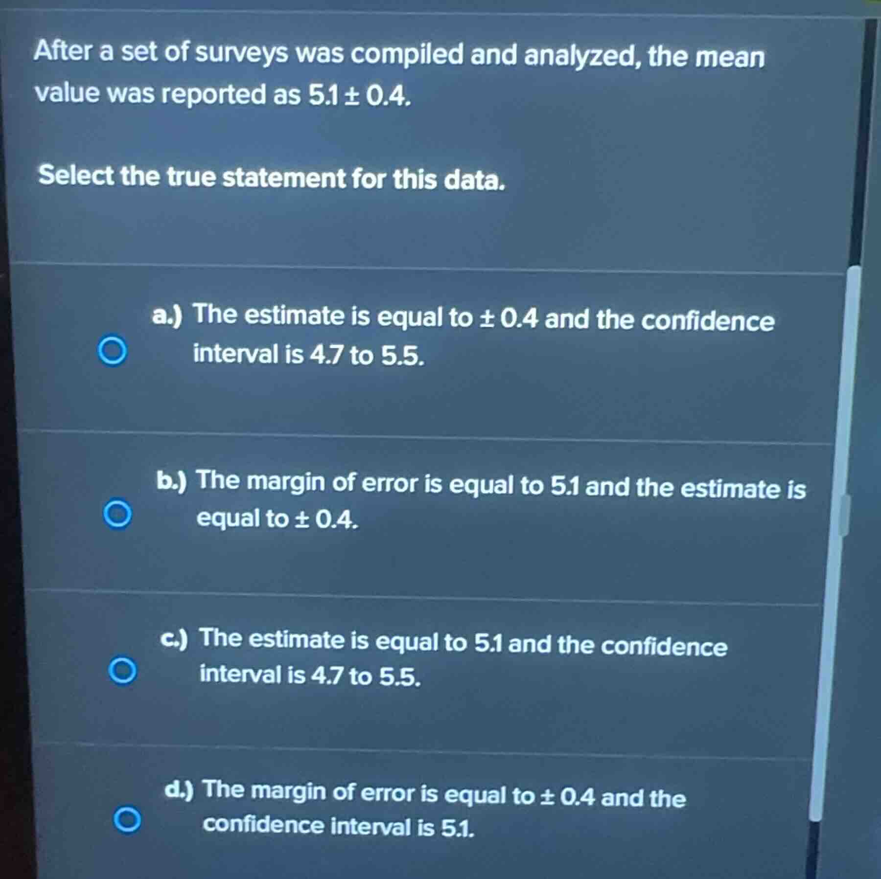 after a set of surveys was compiled and analyzed, the mean value was re…