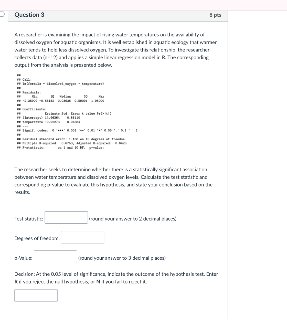 question 3 8 pts a researcher is examining the impact of rising water t…