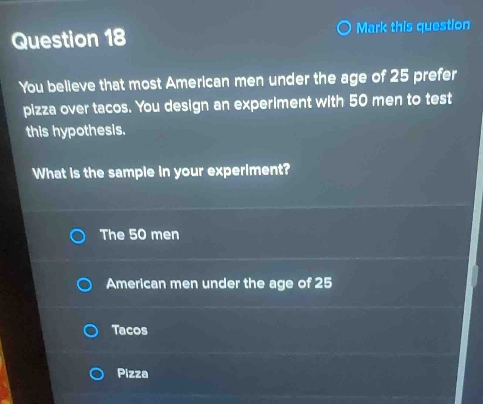 question 18 you believe that most american men under the age of 25 pref…