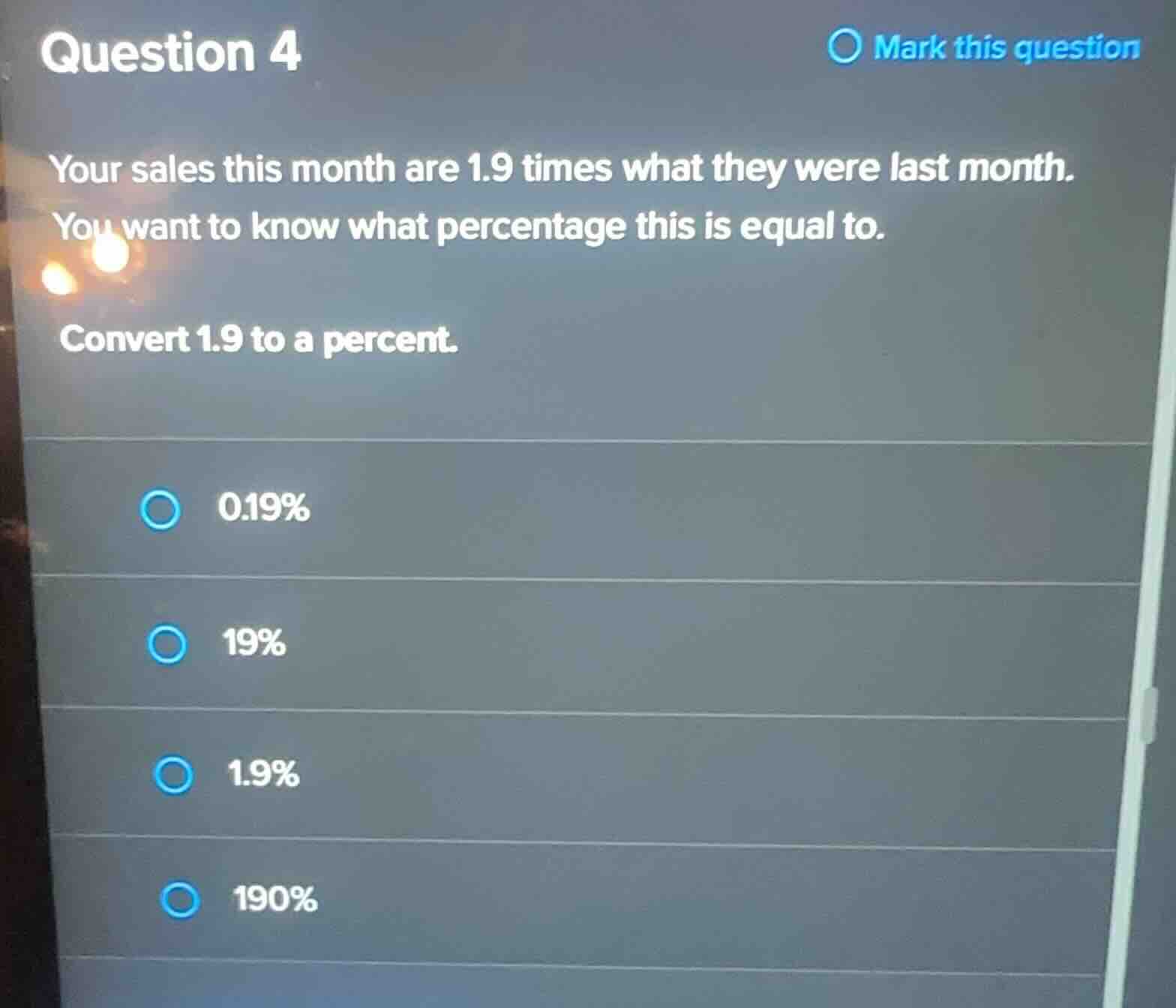 question 4 your sales this month are 1.9 times what they were last mont…