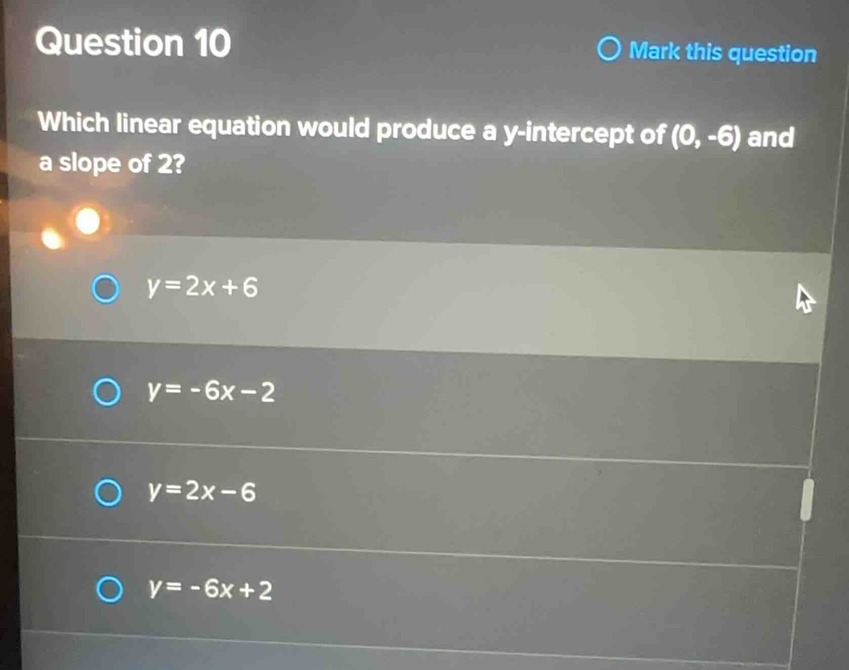 question 10 which linear equation would produce a y-intercept of (0, -6…