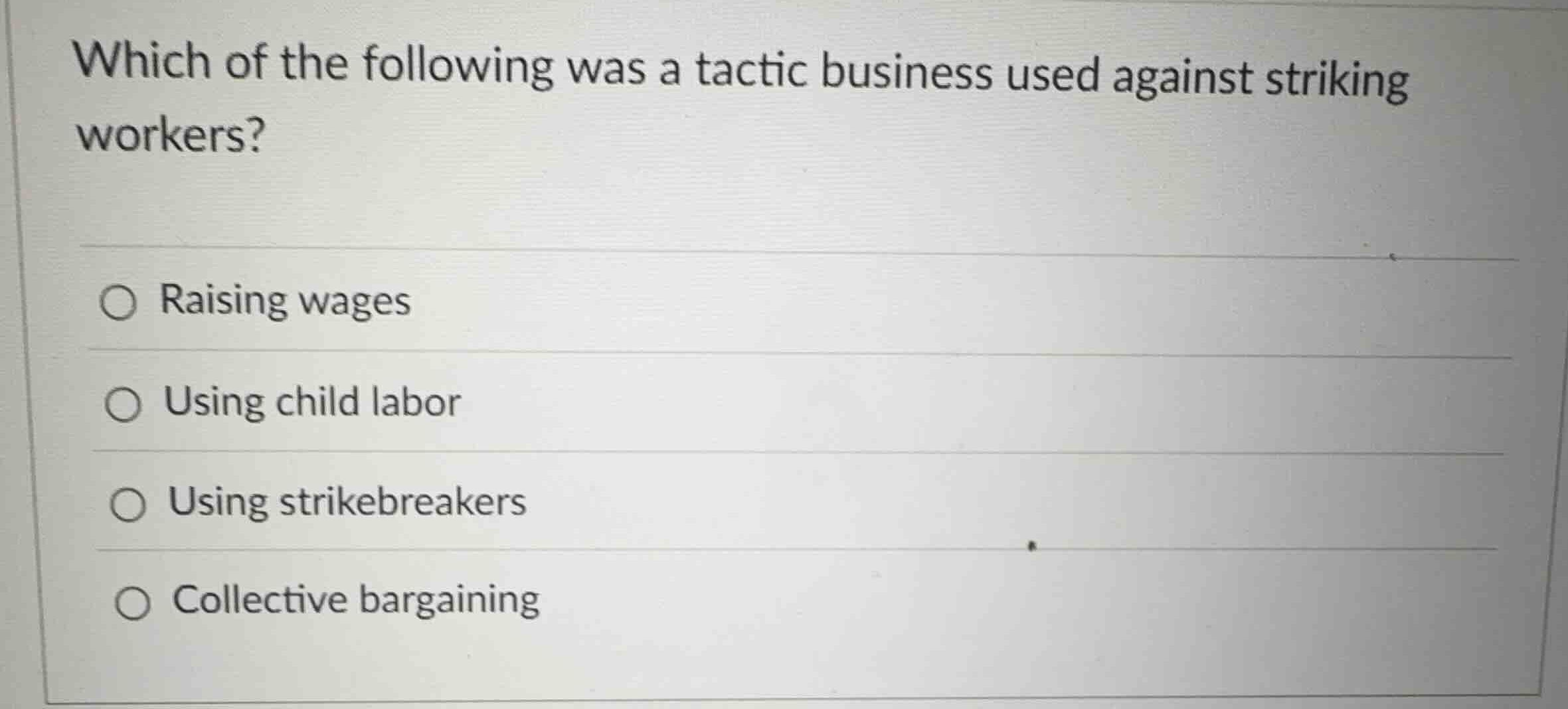which of the following was a tactic business used against striking work…