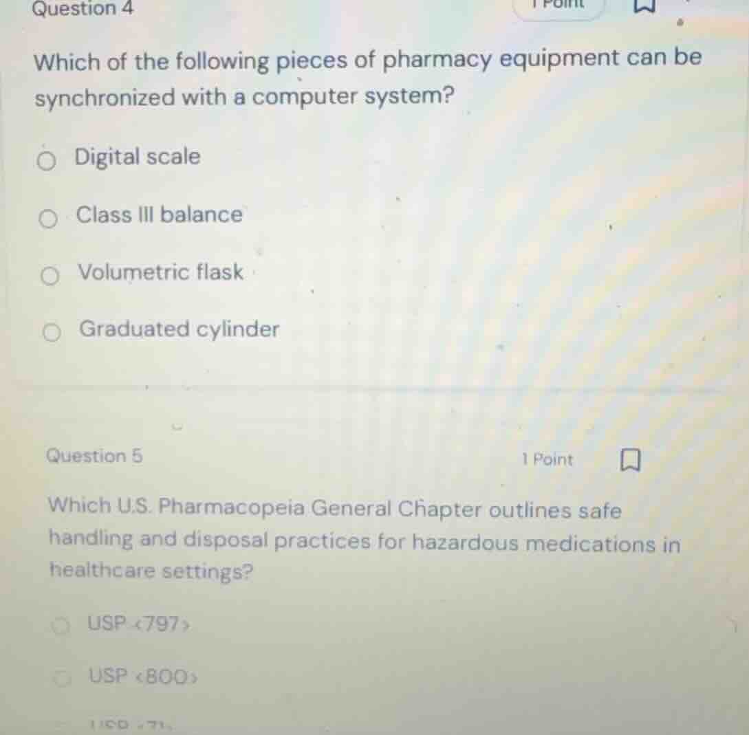 question 4 which of the following pieces of pharmacy equipment can be s…