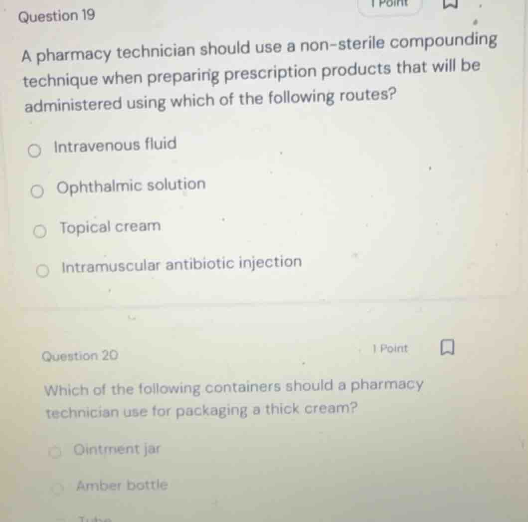 question 19 a pharmacy technician should use a non-sterile compounding …