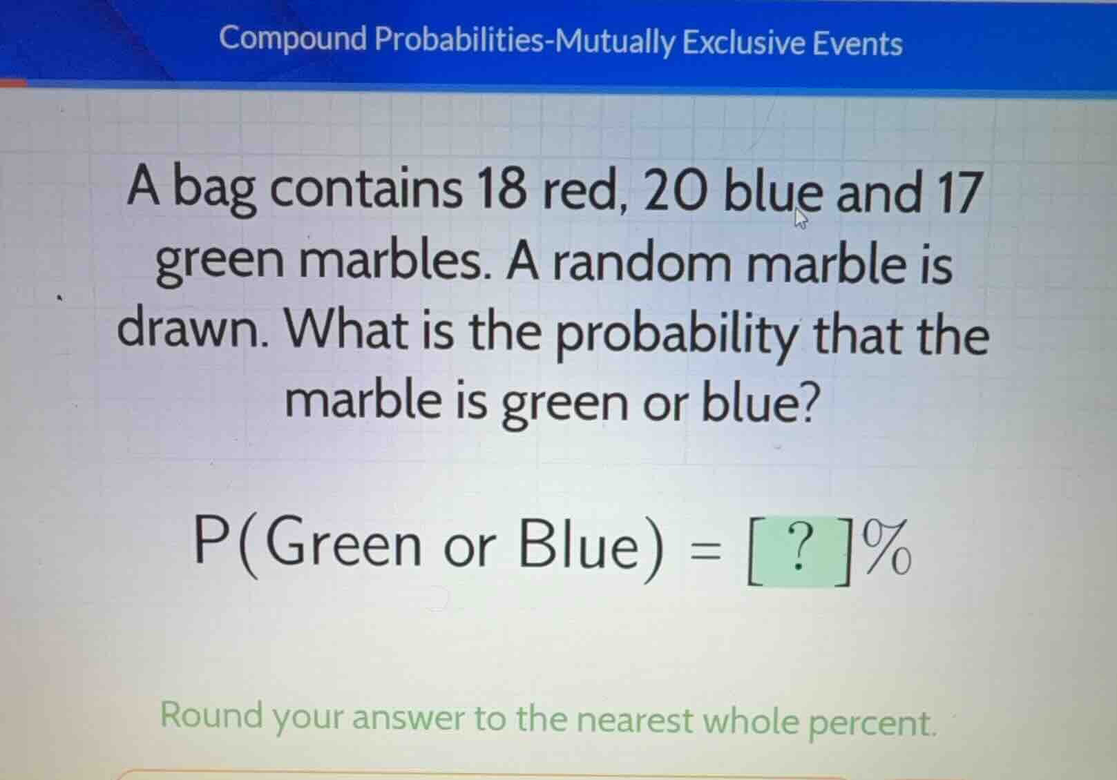 compound probabilities-mutually exclusive events a bag contains 18 red,…