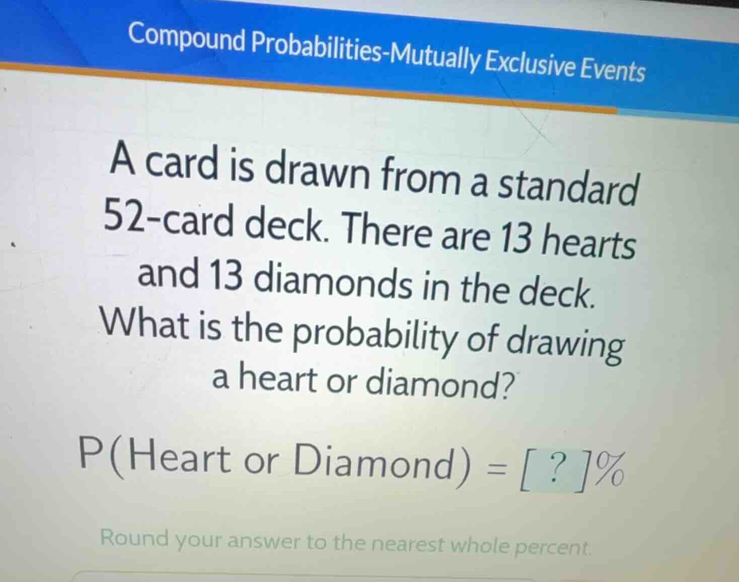 compound probabilities-mutually exclusive events a card is drawn from a…